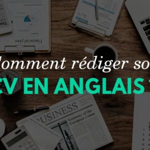 Traduire son cv en anglais