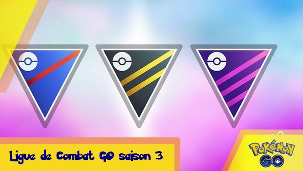 Pokemon GO La Ligue de Combat GO Saison 3