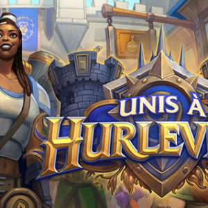 Unis à Hurlevent Hearthstone