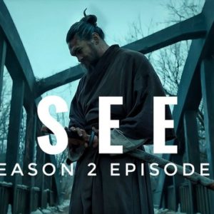 SEE Saison 2 Episode 8