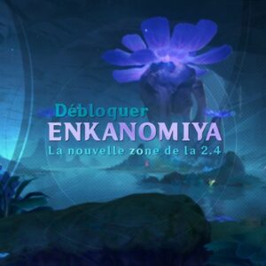 débloquer Enkanomiya genshin impact