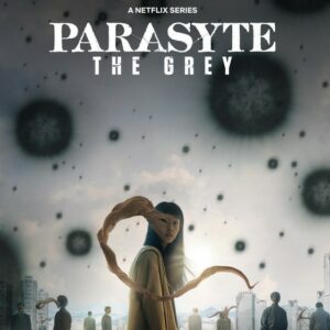 Date de sortie de Parasyte : The Grey